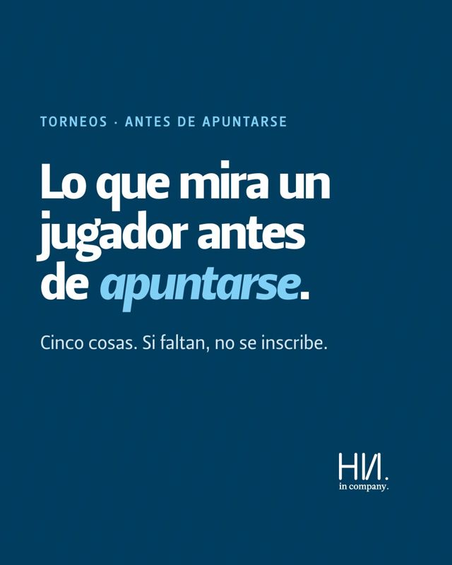 Lo que mira un jugador antes de apuntarse a tu torneo: fecha, precio y plazo; qué se juega; quién está ya apun…