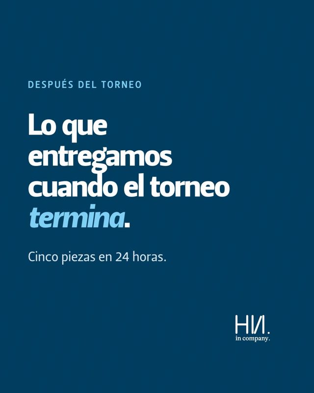 Lo que entregamos cuando el torneo termina: galería en 24 horas, reel de 30 segundos, nota de prensa, clasific…